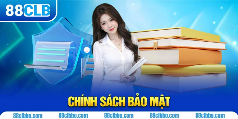 Chính sách bảo mật 88CLB