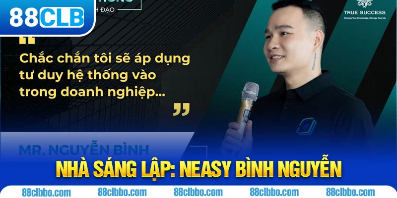 Nhà sáng lập Neasy Bình Nguyễn